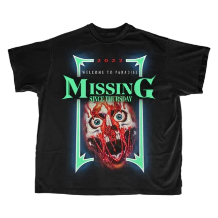 MISSING SINCE THURSDAYFACE OFF TEE